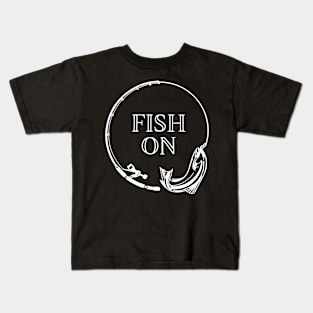 Fish On! Kids T-Shirt